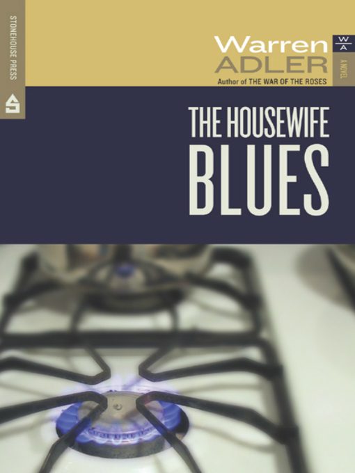 Title details for The Housewife Blues by Warren Adler - Available